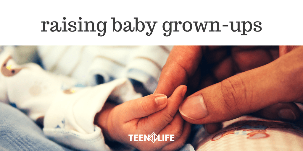 Raising Baby Grown-Ups