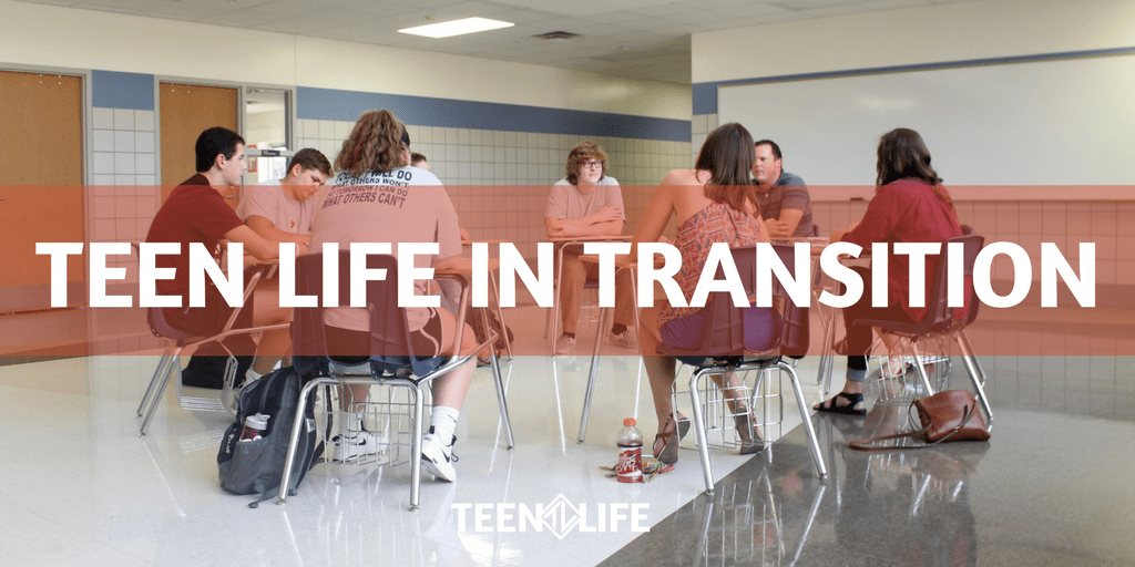 Teen Life in Transition