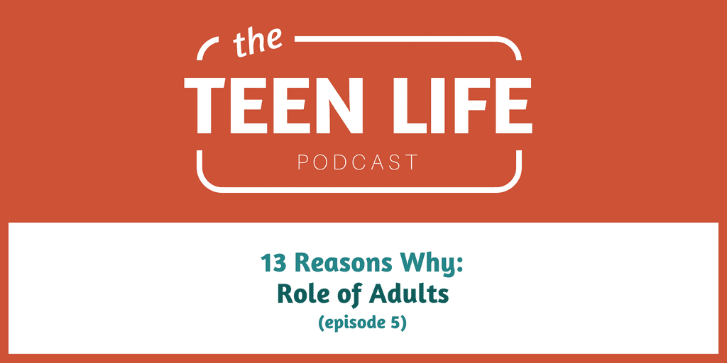 13 Reasons Why: The Role of Adults