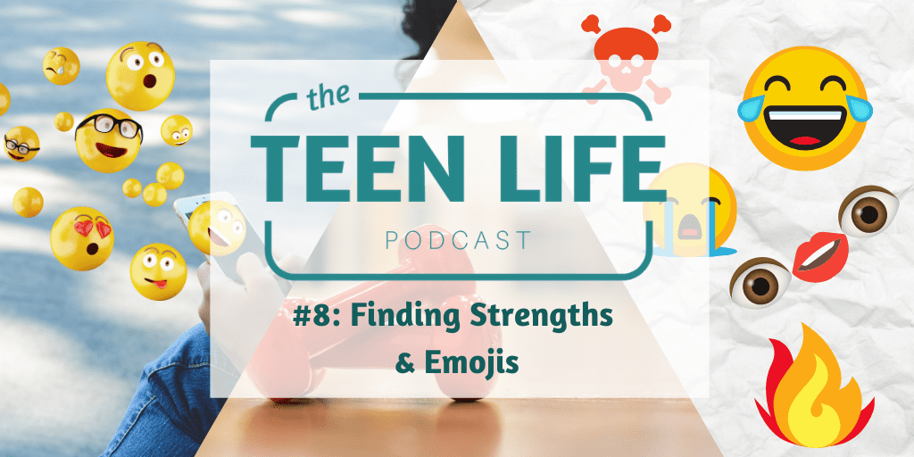 Podcast Episode 8: Finding Strengths & Emojis