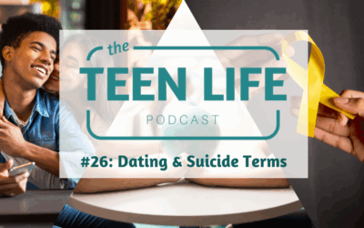 Ep. 26: Dating & Suicide Terms