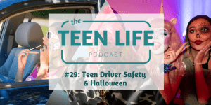 Episode 28: Teen Driver Safety & halloween