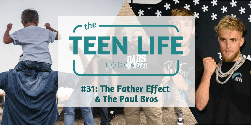 Ep. 31: The Father Effect & The Paul Bros.