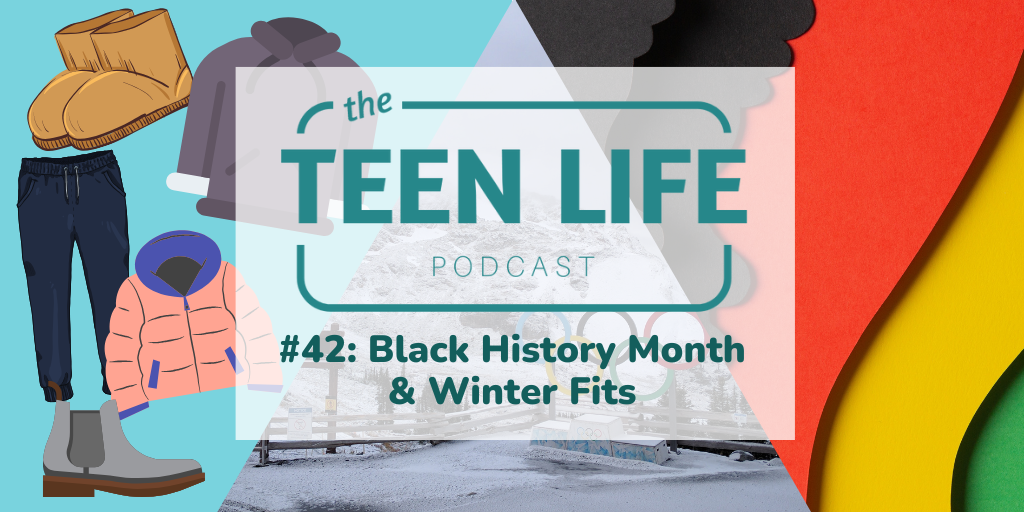 Ep. 42: Black History Month & Winter Fits