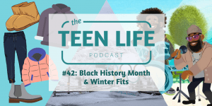 Episode 42: Black History Month & Winter Fits