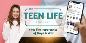Ep 46: The Importance of Hope & War