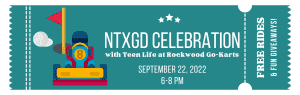 NTXGD Celebration wiht Teen Life at Rockwood Go-Karts on September 22, 2022 from 6-8 PM