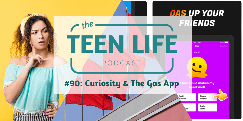 Ep.  90: Curiosity & the Gas App