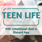 Ep. 95: Intentional Rest & Discord