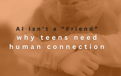 Why Teens Need Human Connection