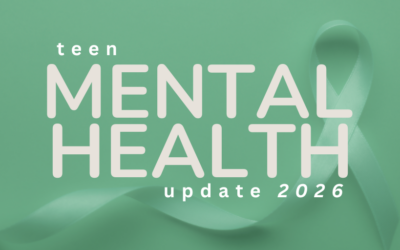 Teen Mental Health Update 2026