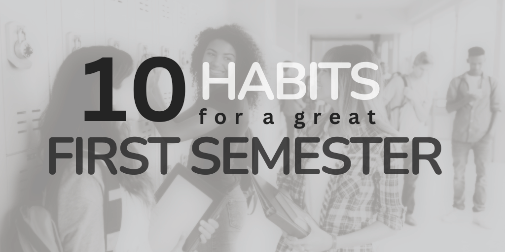 10 habits for first semester
