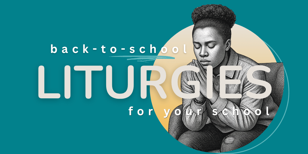 back to school liturgies (1) Helping Teens Build Better Summer Habits